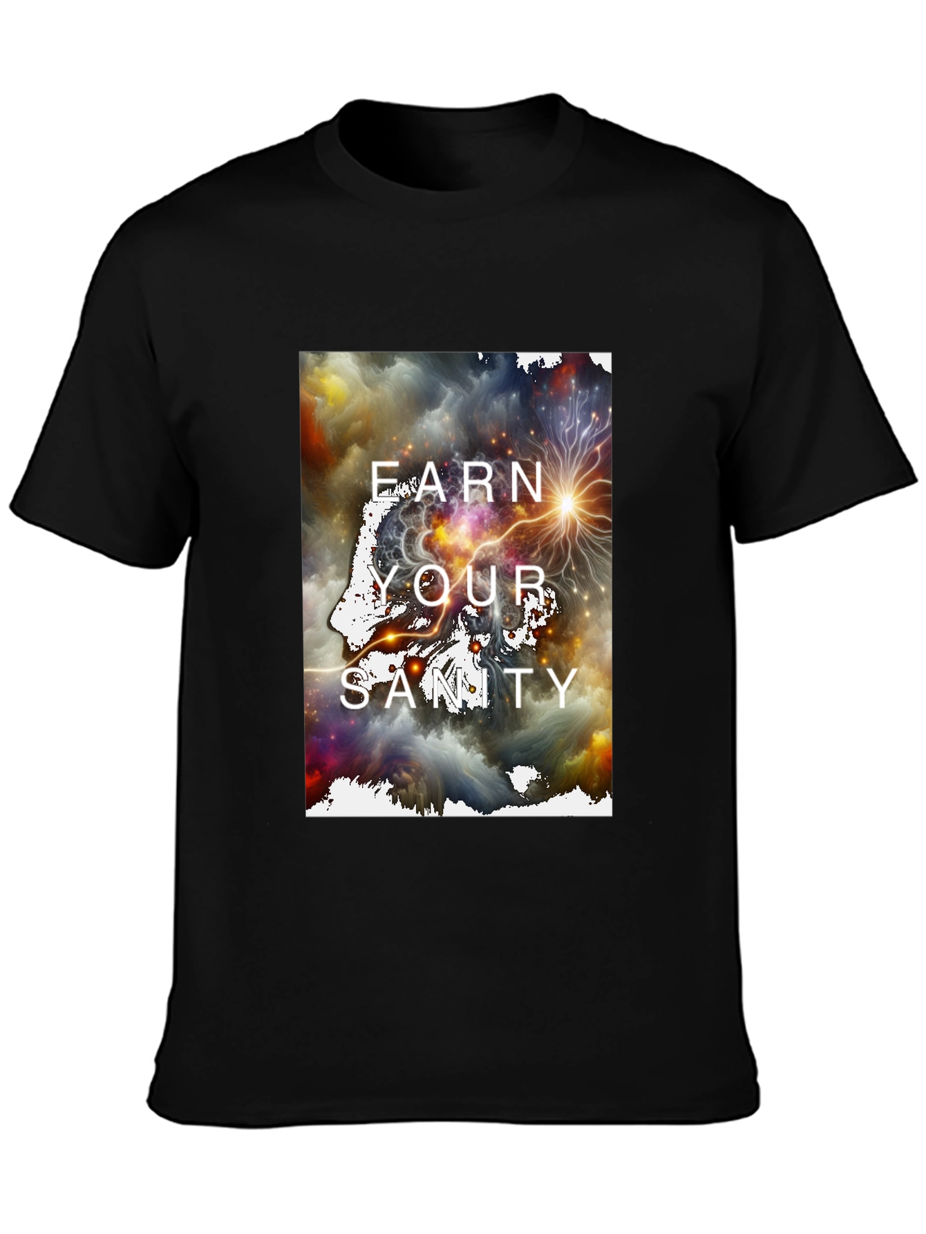 Earn Your Sanity Graphic T-Shirt