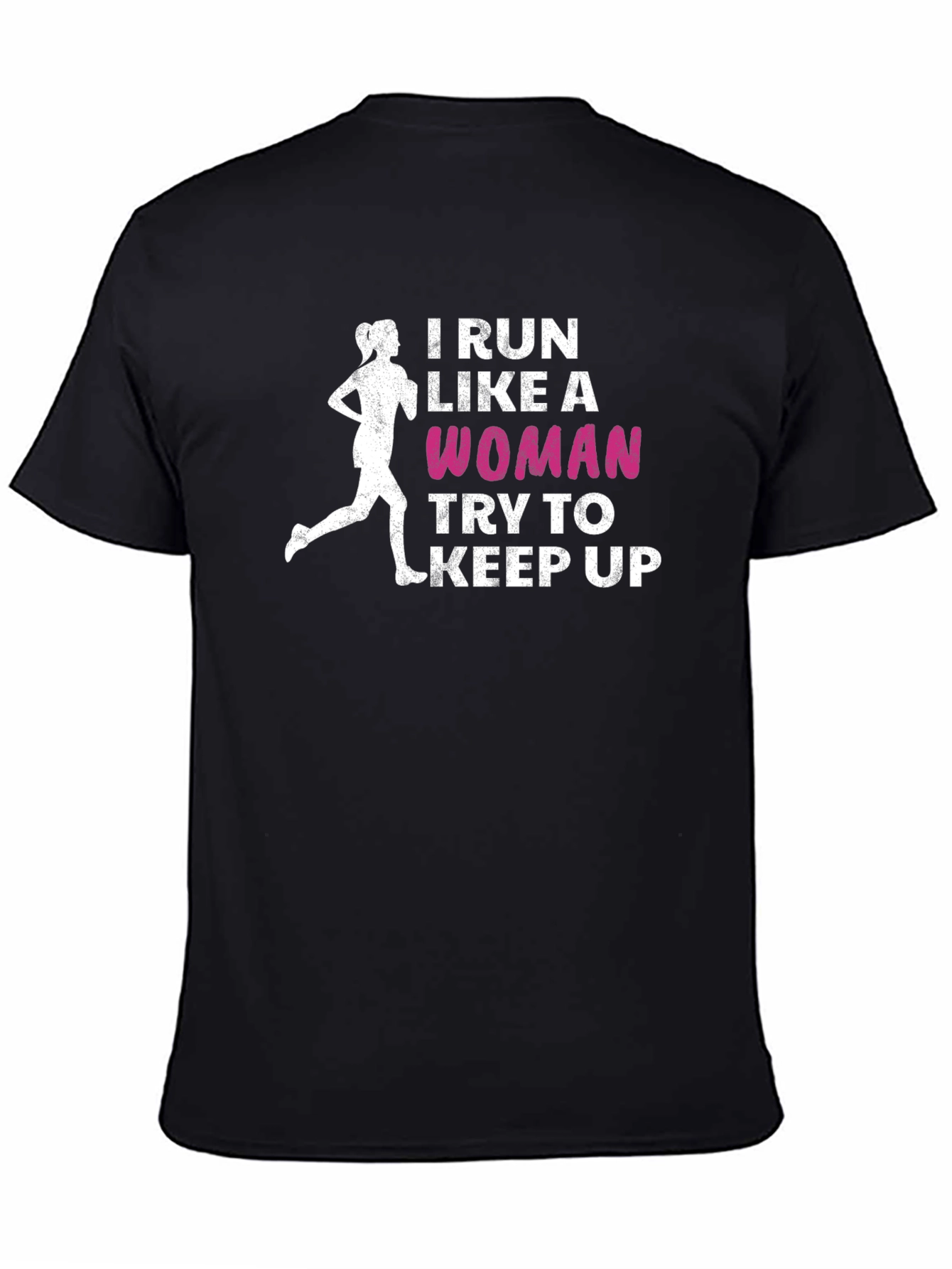 I Run Like A Woman T-Shirt - Funny Running Tee