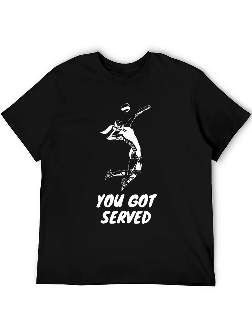 Volleyball Serve T-Shirt - You Got Served!