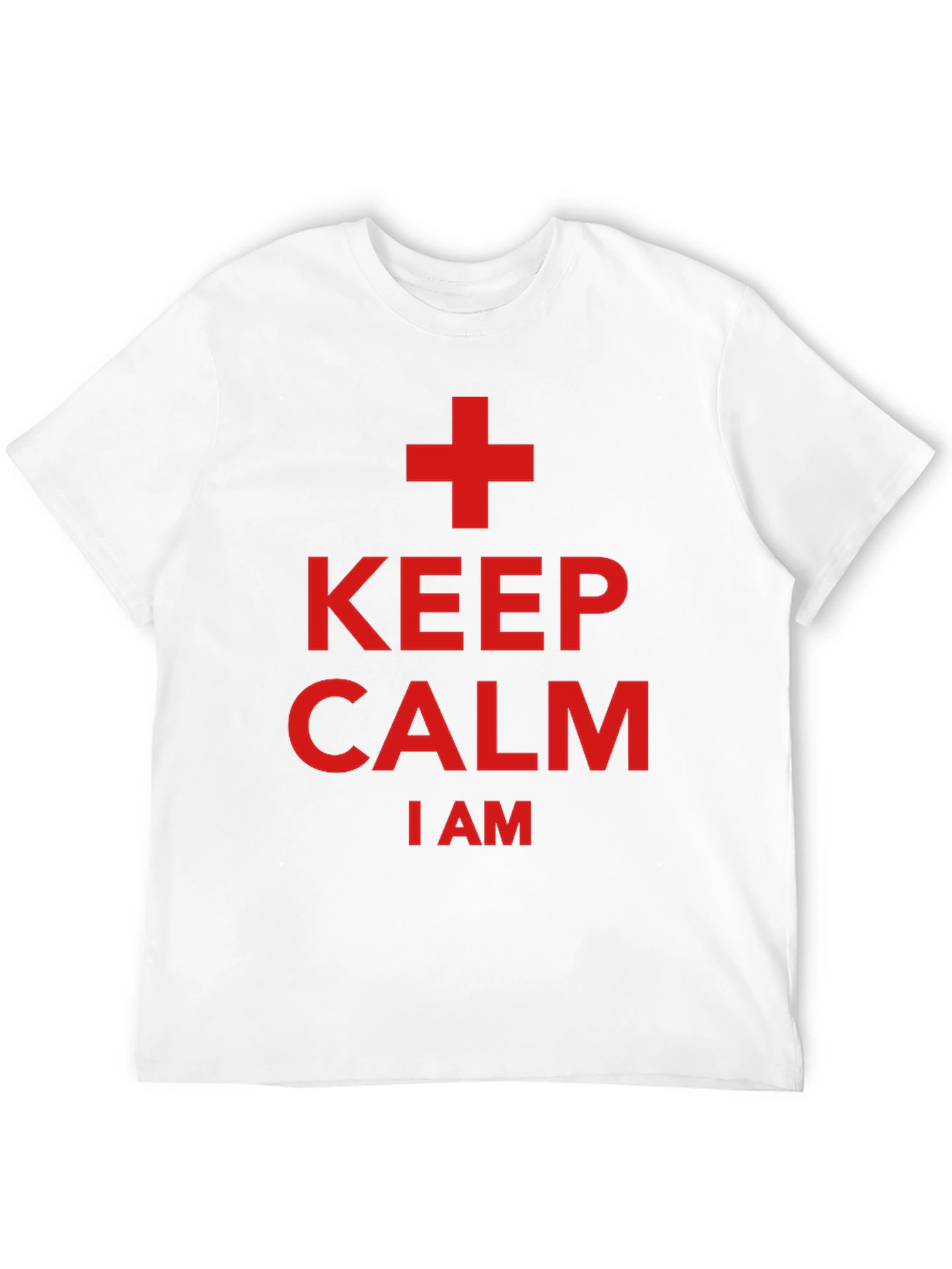 Keep Calm I Am A + T-Shirt