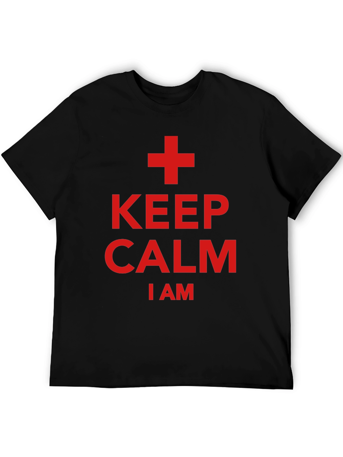 Keep Calm I Am A + T-Shirt