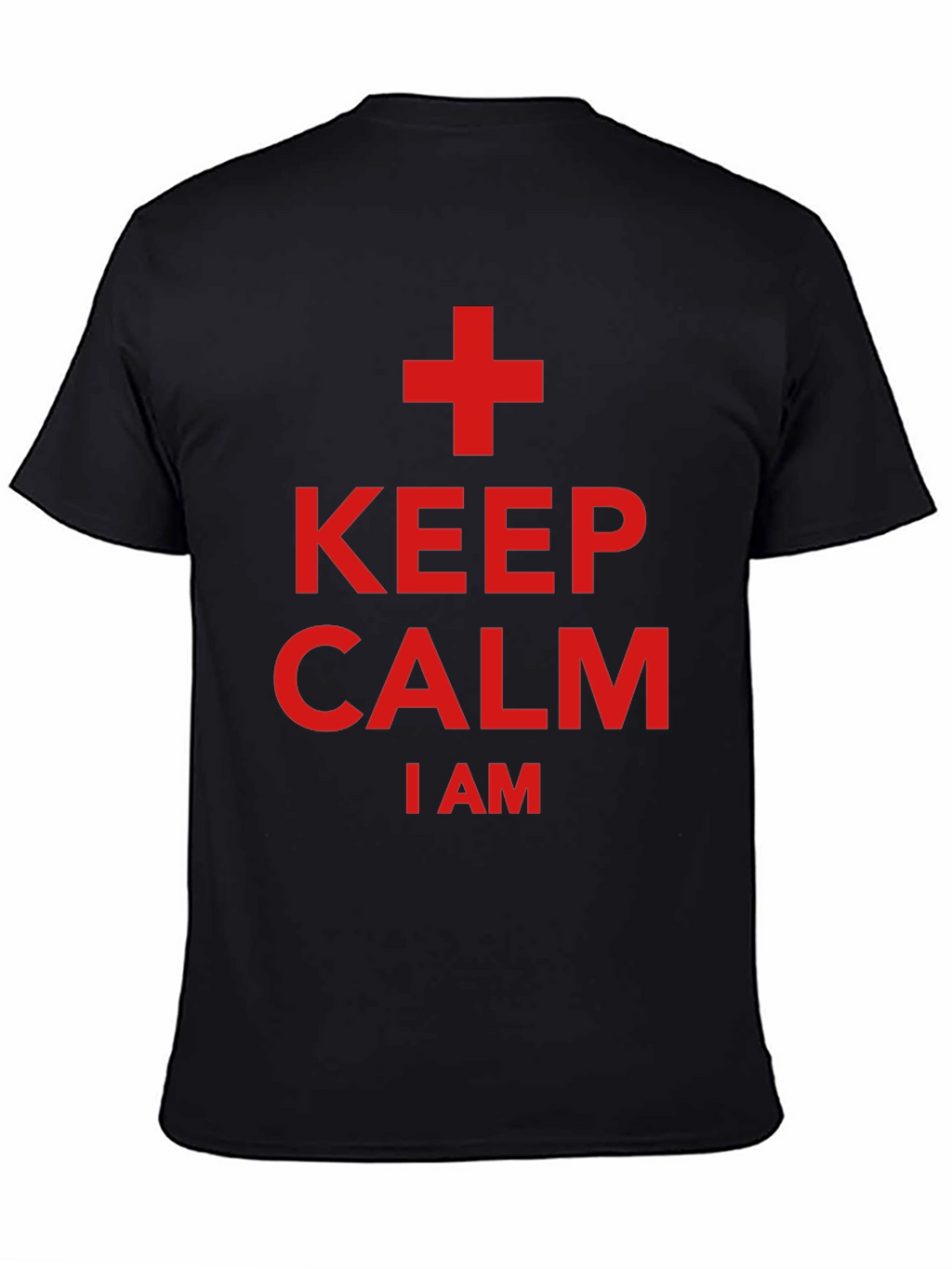 Keep Calm I Am A + T-Shirt