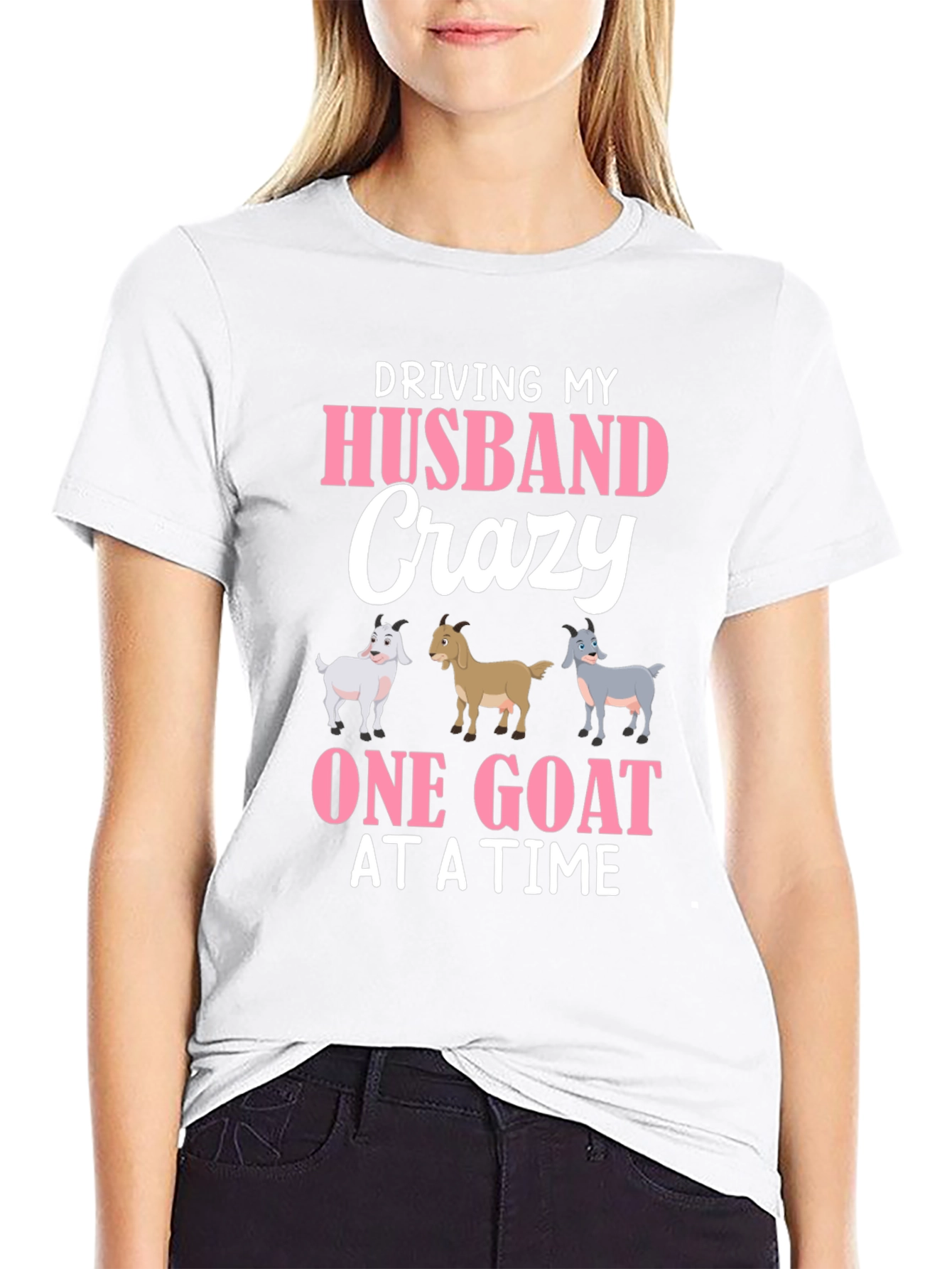 Driving My Husband Crazy Goat T-Shirt