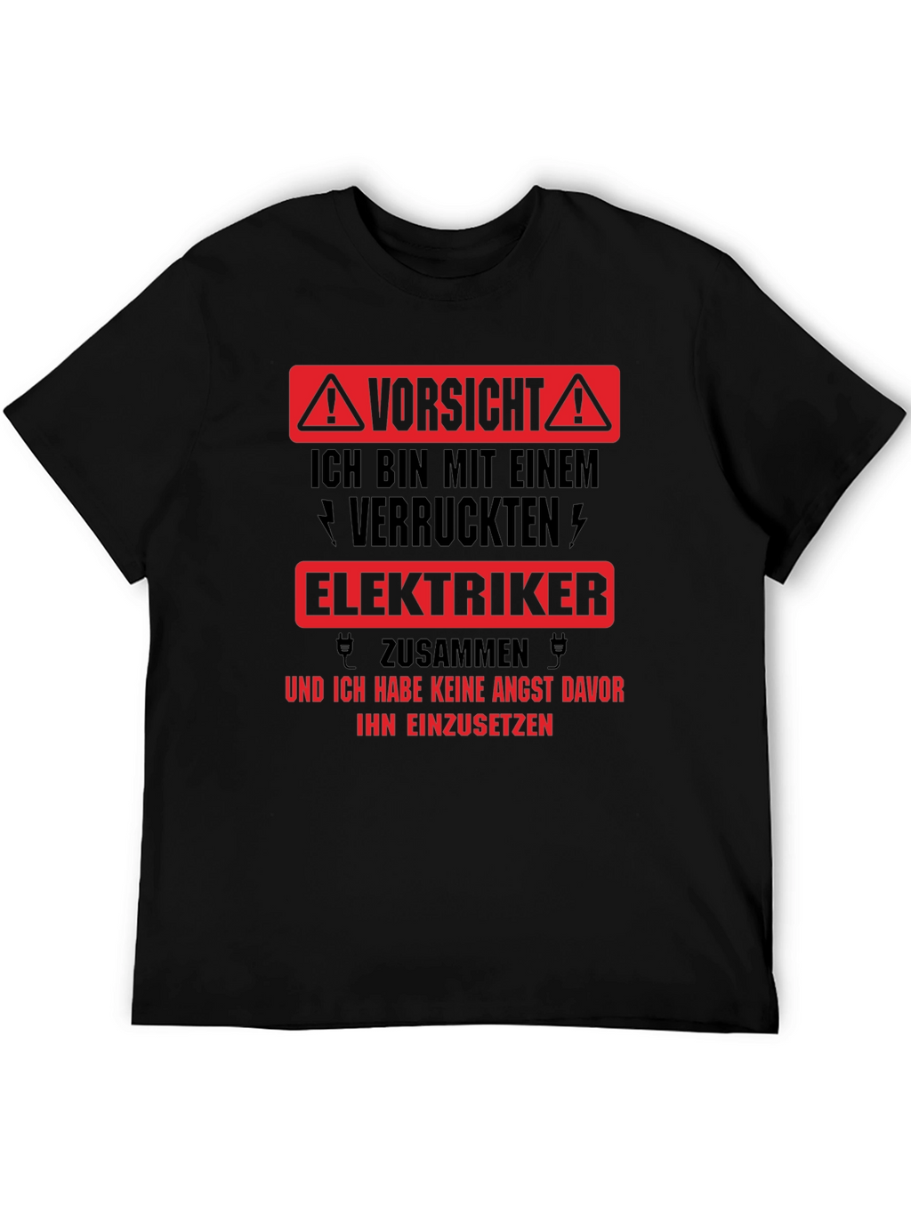 Warning Crazy Electrician T-Shirt