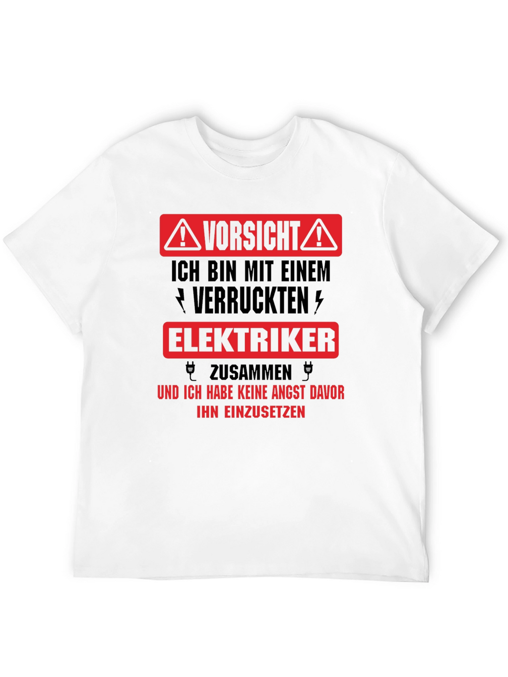 Warning Crazy Electrician T-Shirt