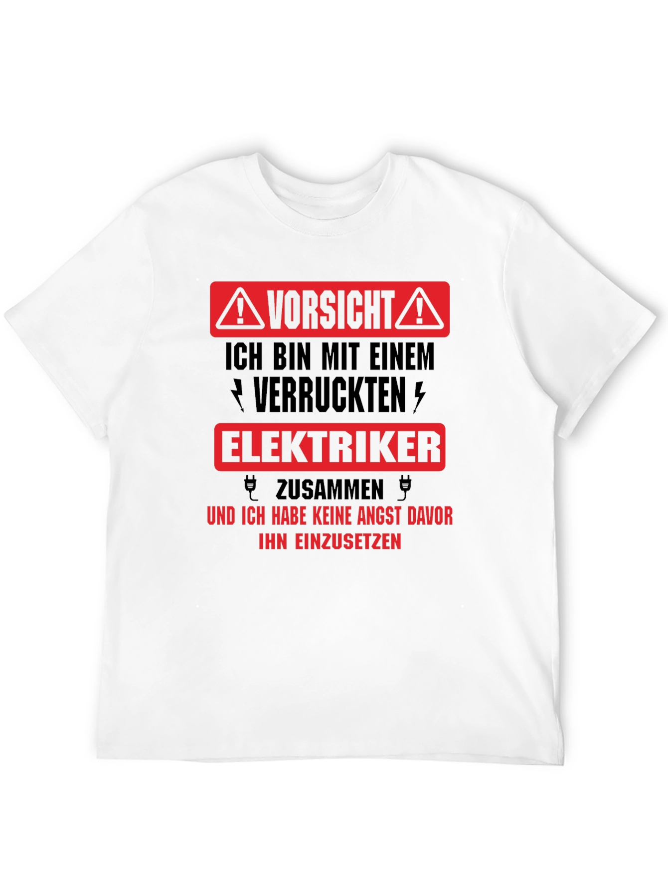 Warning Crazy Electrician T-Shirt