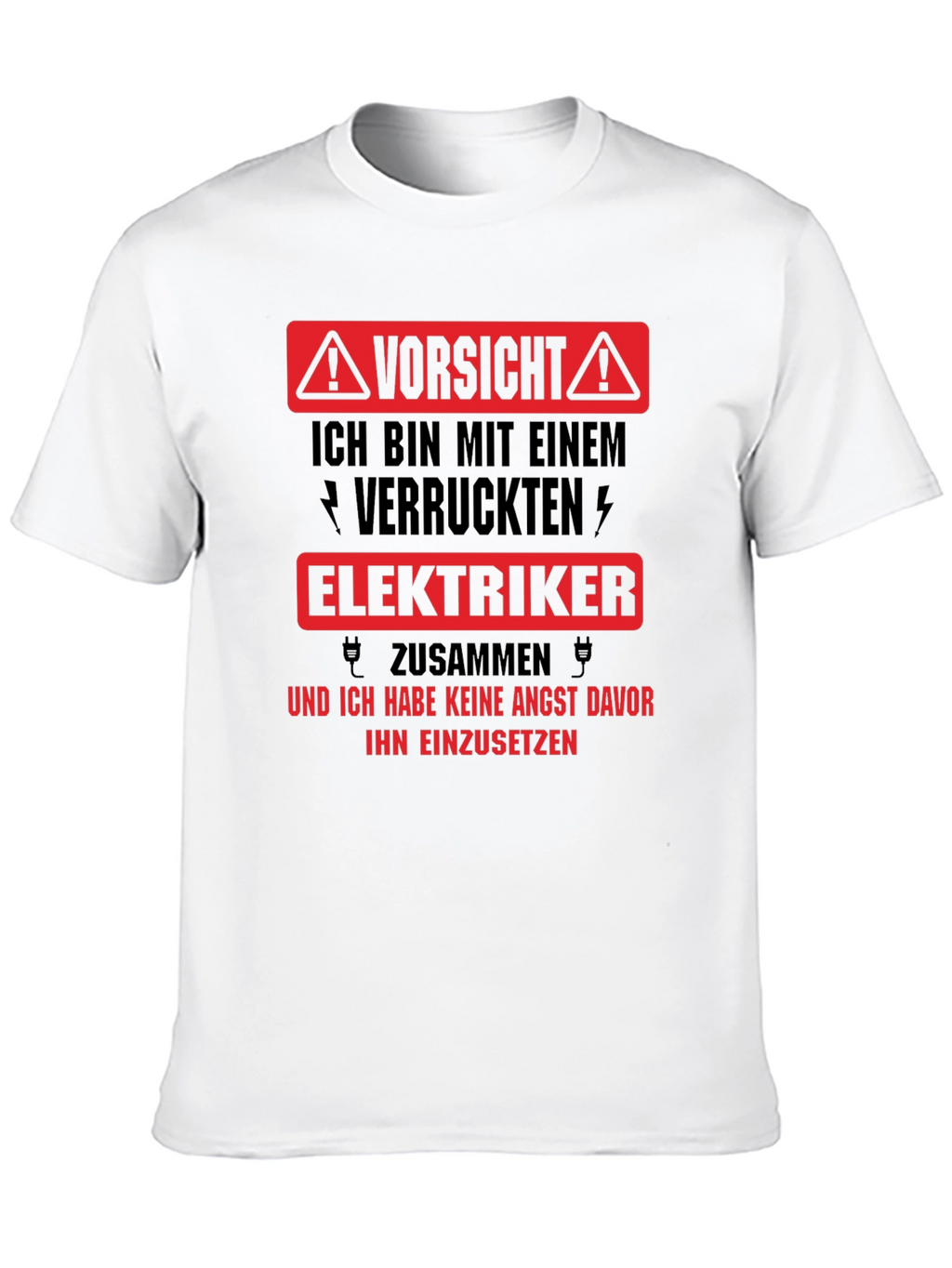 Warning Crazy Electrician T-Shirt