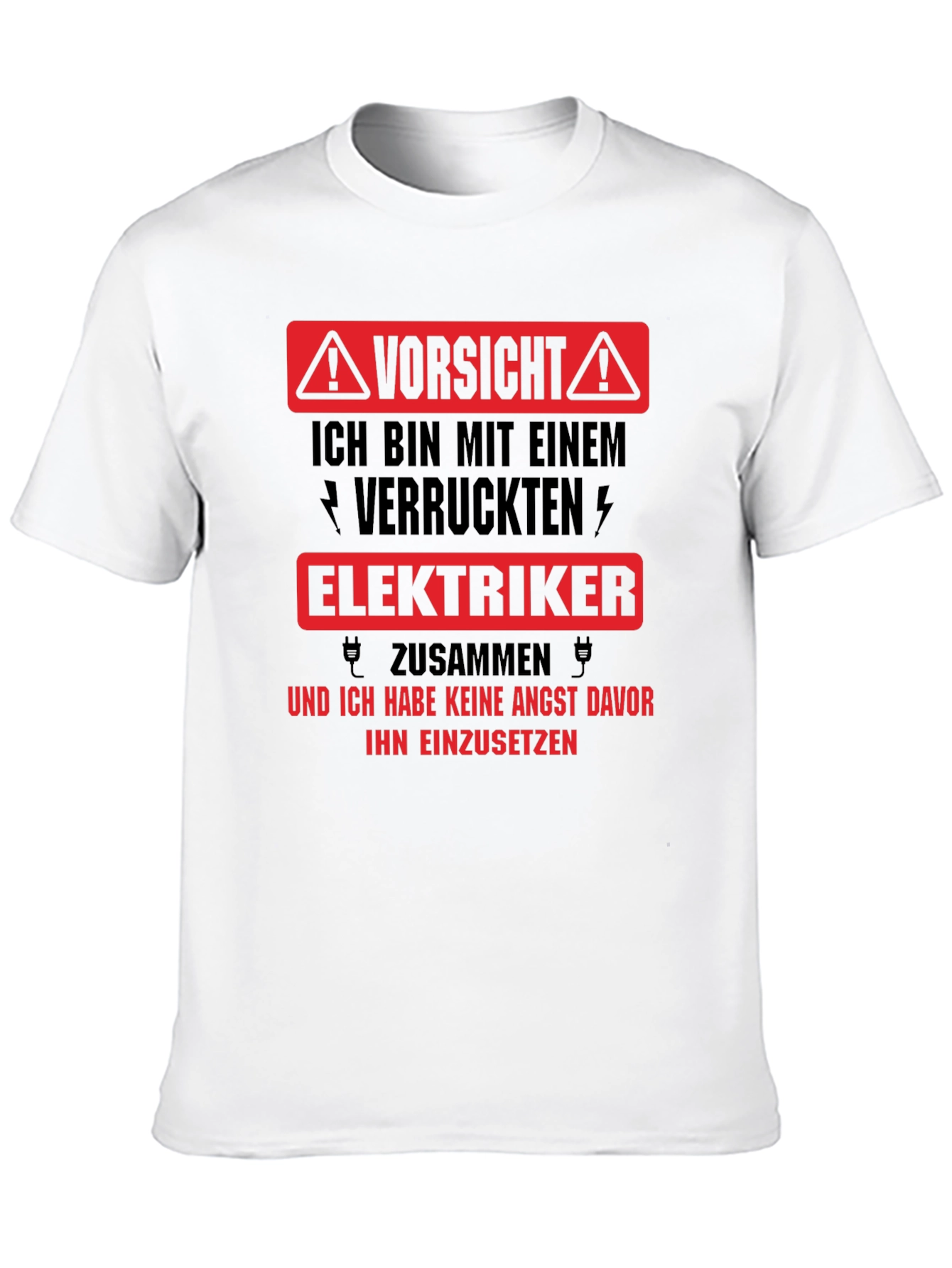 Warning Crazy Electrician T-Shirt