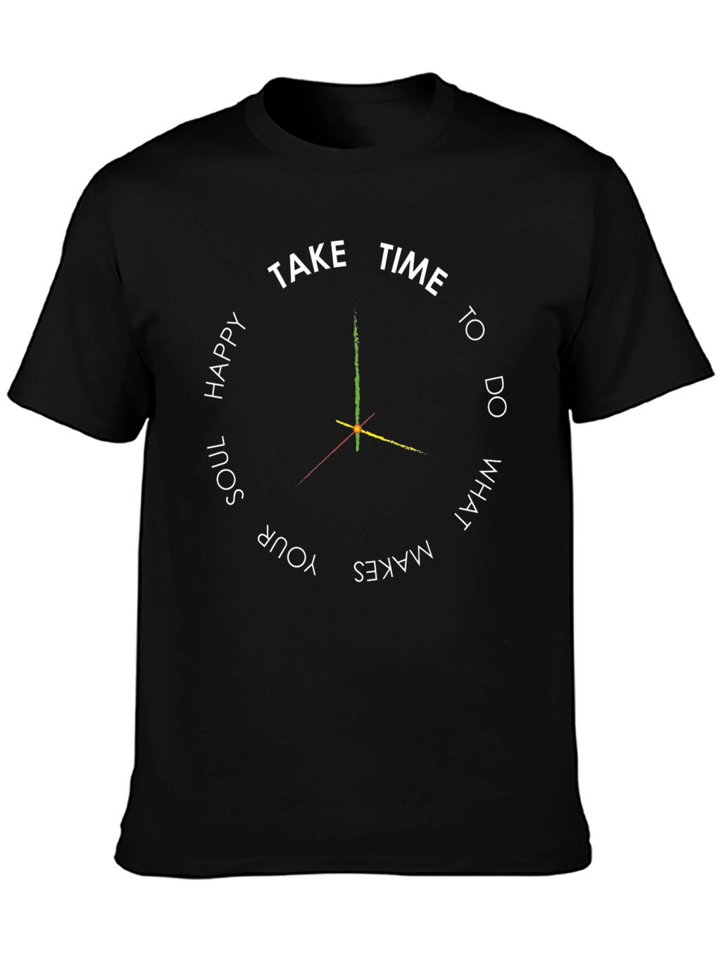 Take Time T-Shirt - Happy Soul Design