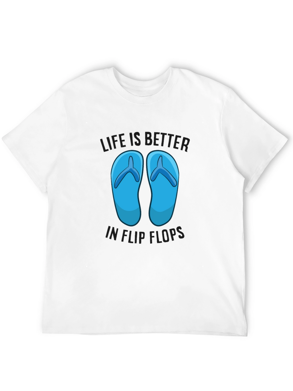 Life Is Better In Flip Flops Graphic T-Shirt