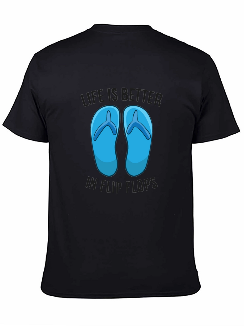 Life Is Better In Flip Flops Graphic T-Shirt