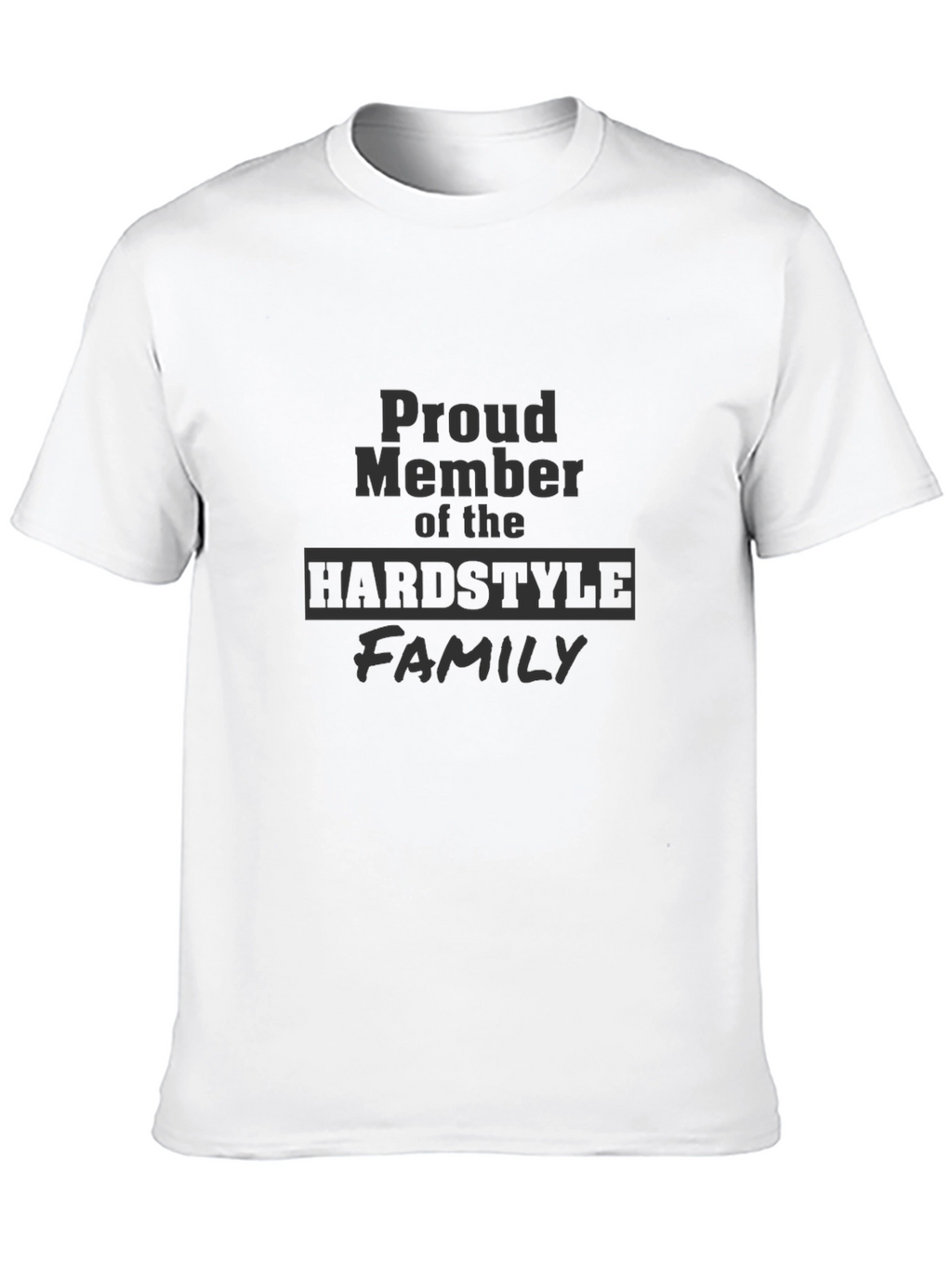 Proud Hardstyle Family T-Shirt