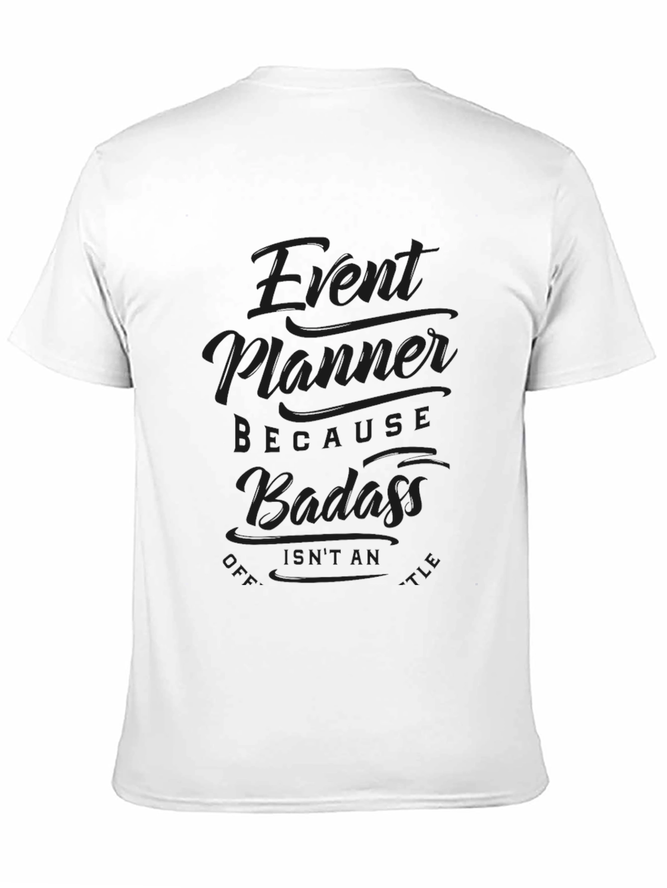Event Planner Badass Graphic T-Shirt