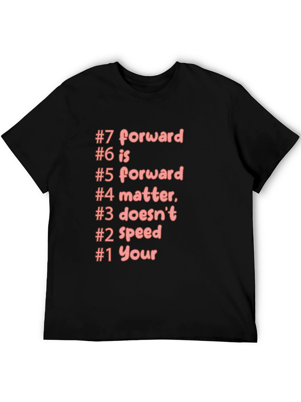 Funny T-Shirt #7 Forward Humorous Black Tee