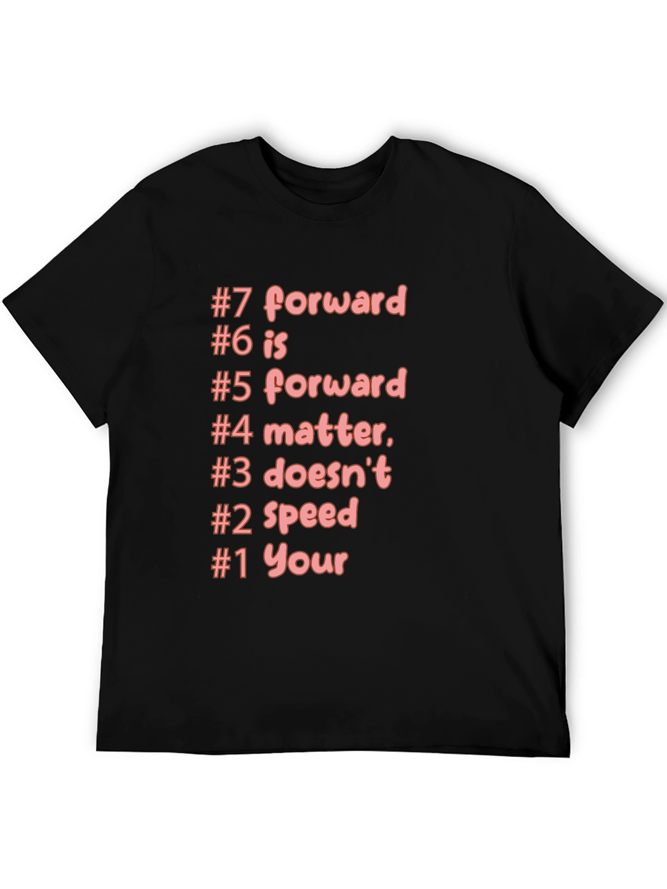 Funny T-Shirt #7 Forward Humorous Black Tee