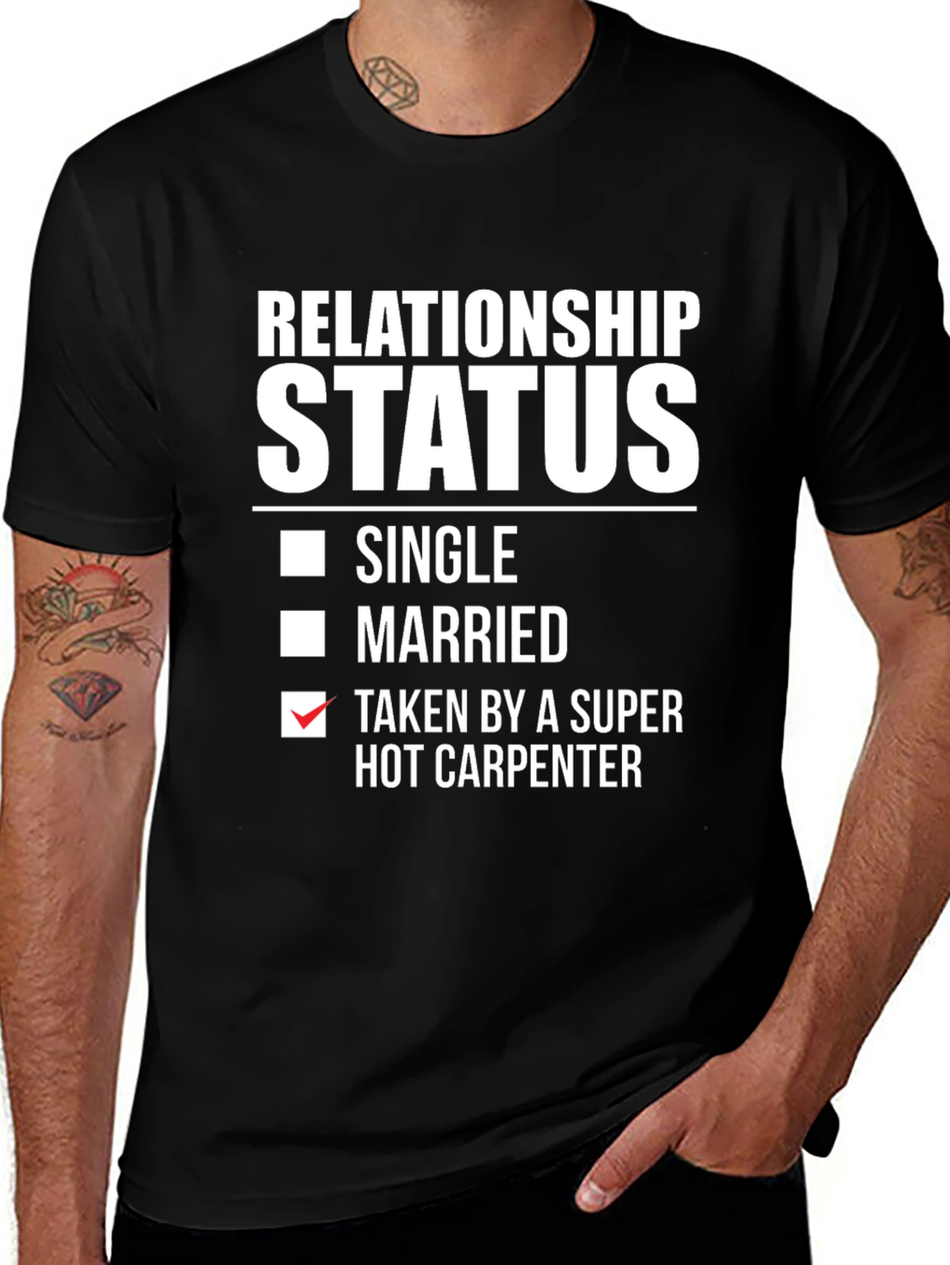 Relationship Status: Taken by Hot Carpenter T-Shirt