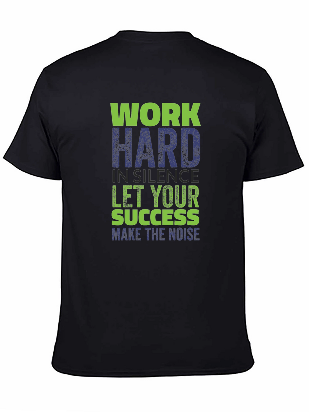 Work Hard in Silence T-Shirt