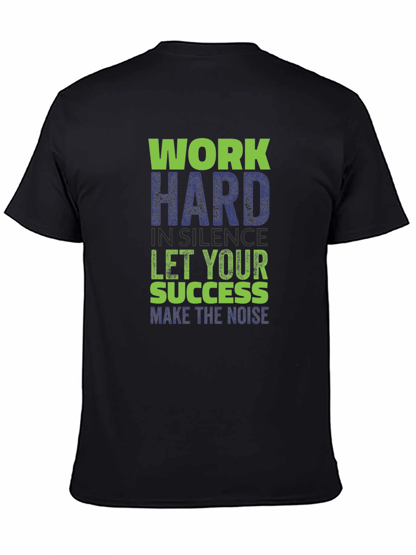 Work Hard in Silence T-Shirt