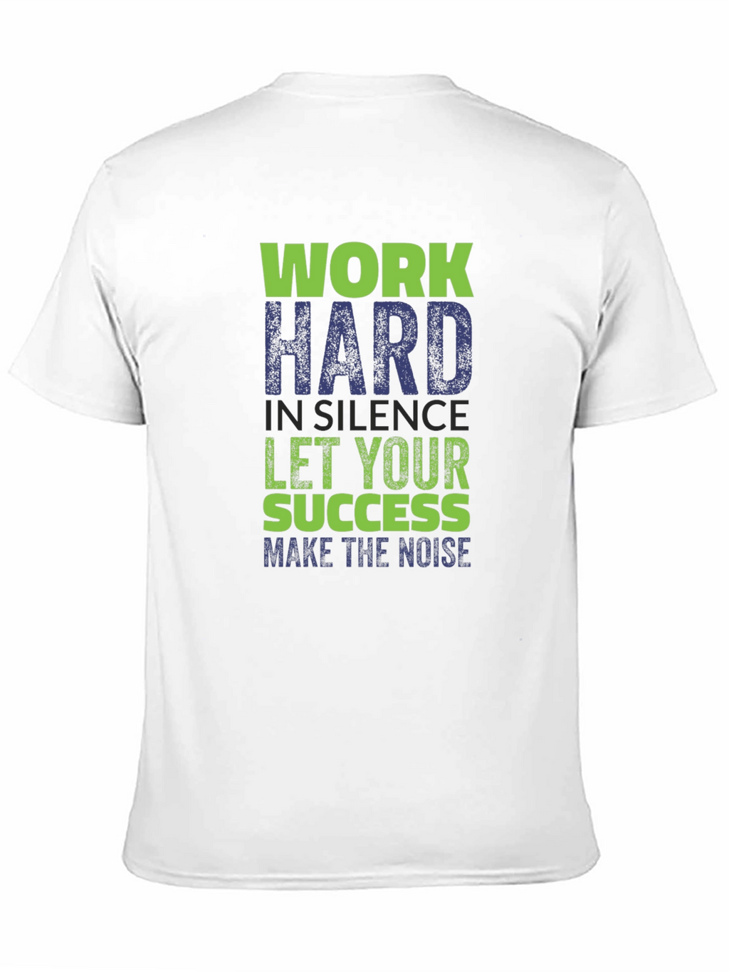 Work Hard in Silence T-Shirt