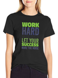 Work Hard in Silence T-Shirt
