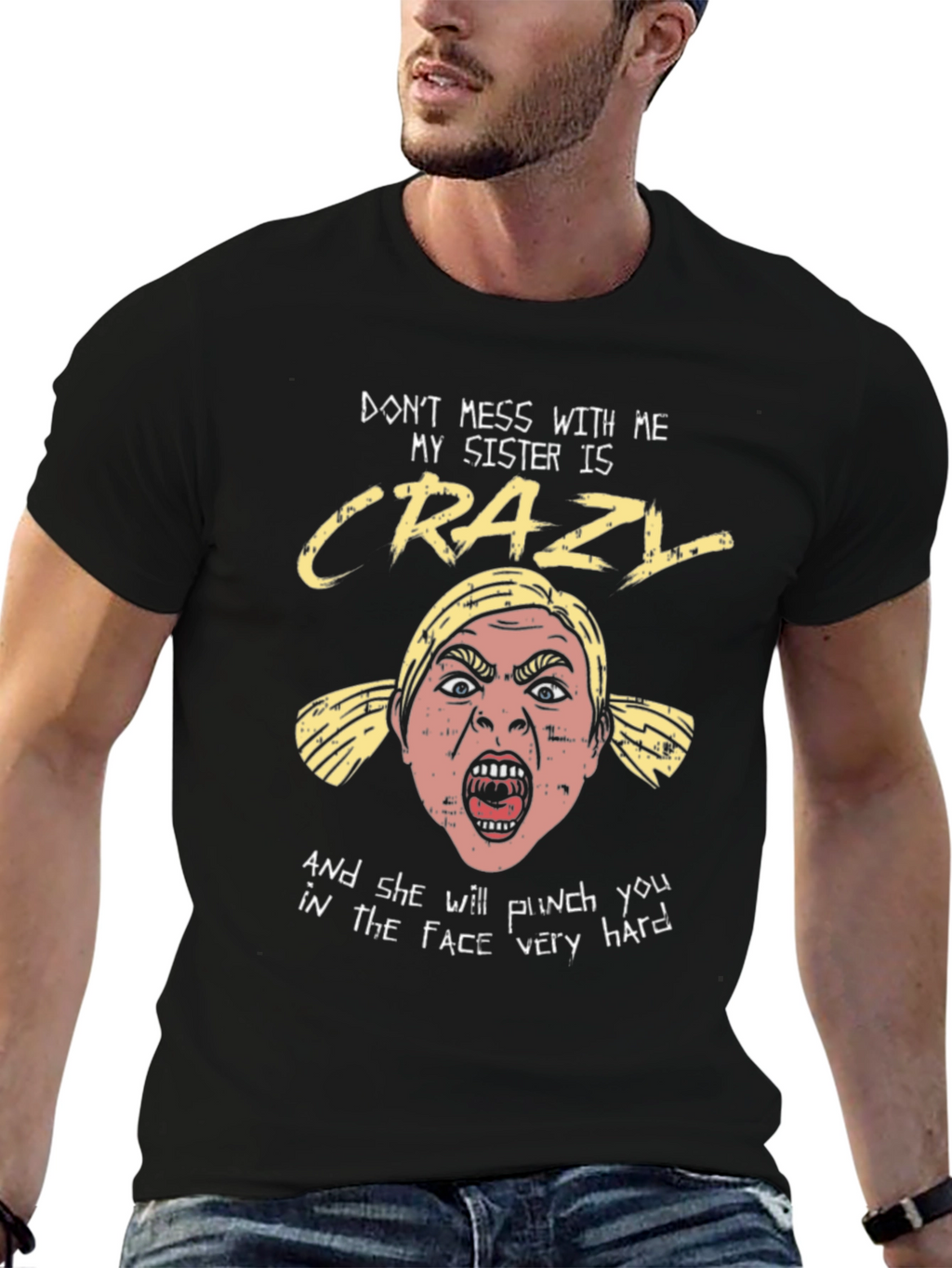 Crazy Sister Graphic Tee: Dont Mess With Me