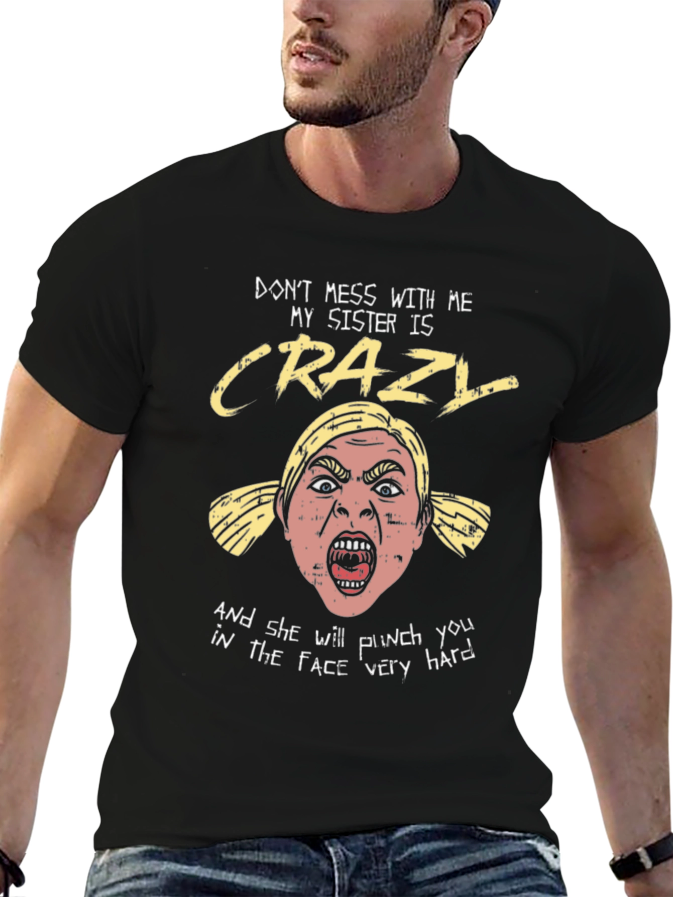 Crazy Sister Graphic Tee: Dont Mess With Me