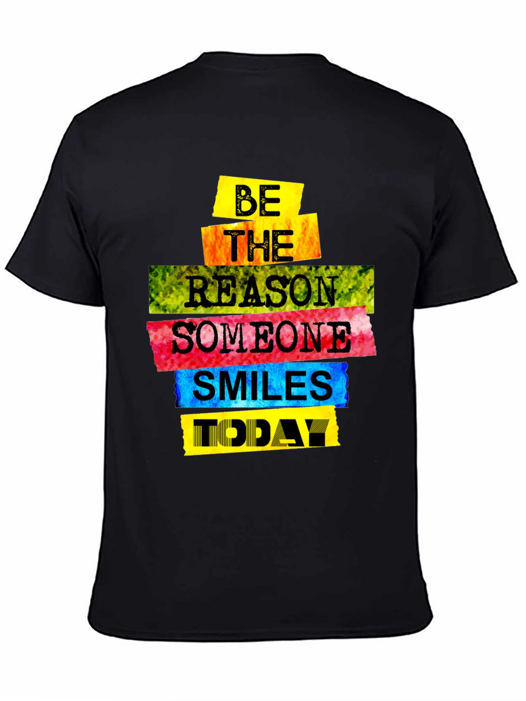 Be The Reason Someone Smiles Today T-Shirt