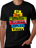 Be The Reason Someone Smiles Today T-Shirt