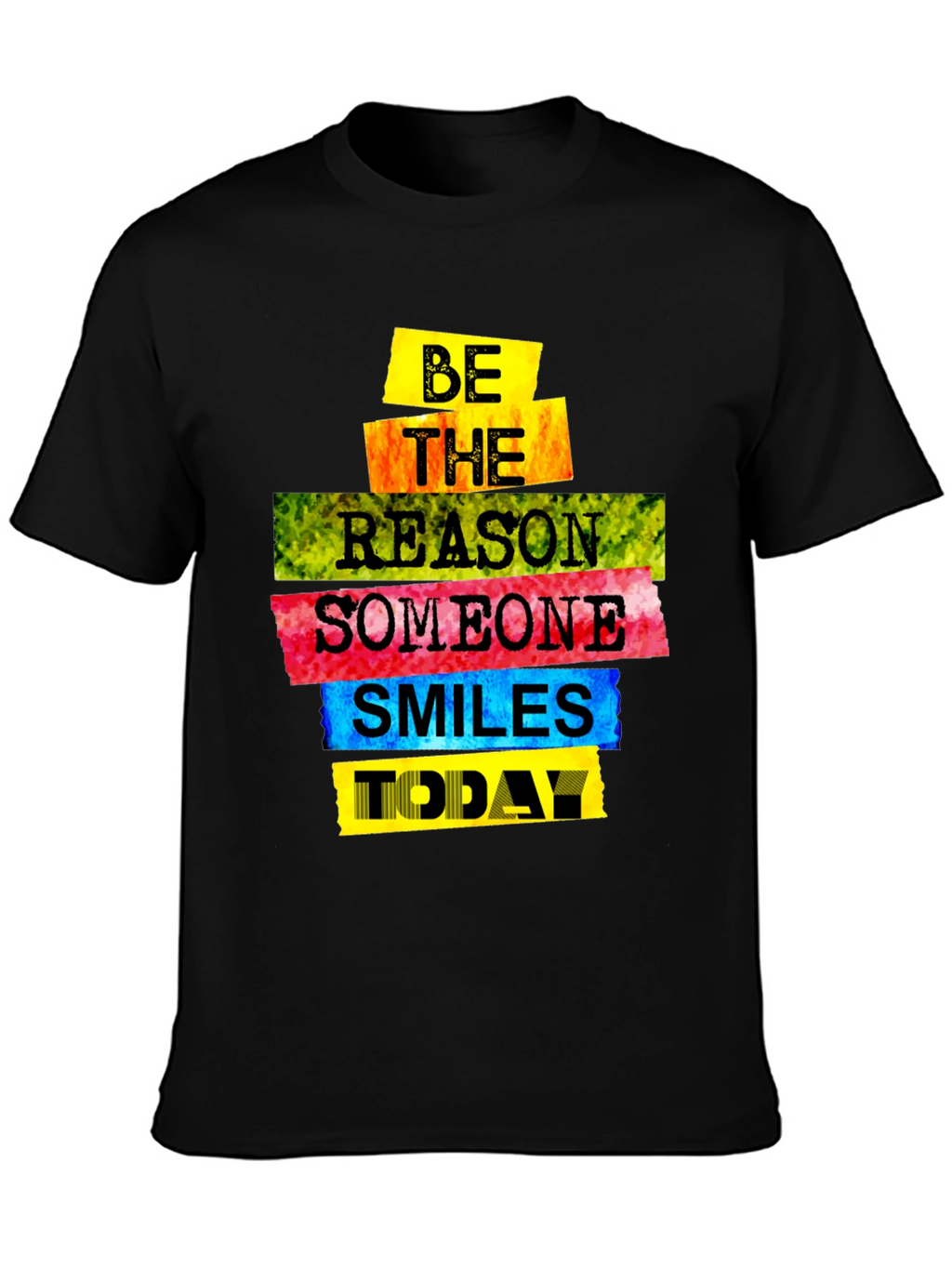 Be The Reason Someone Smiles Today T-Shirt