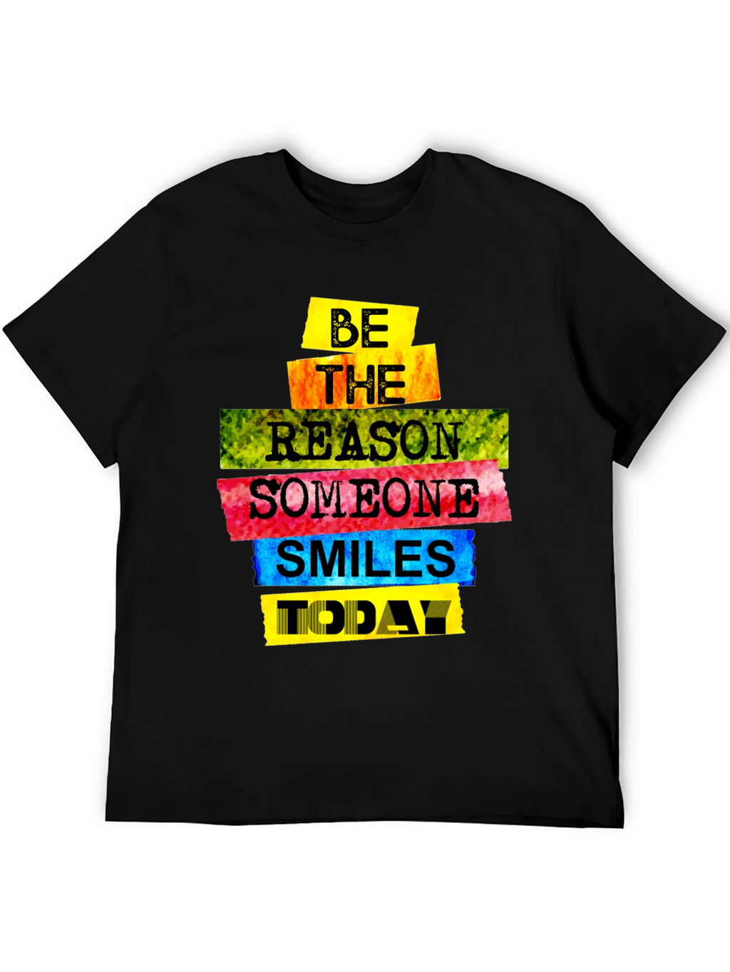 Be The Reason Someone Smiles Today T-Shirt