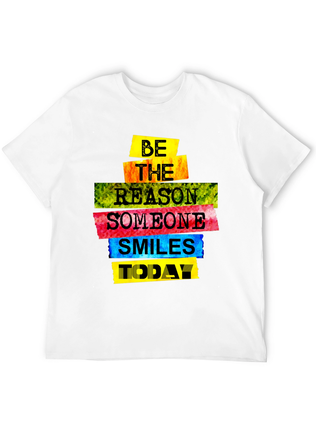 Be The Reason Someone Smiles Today T-Shirt