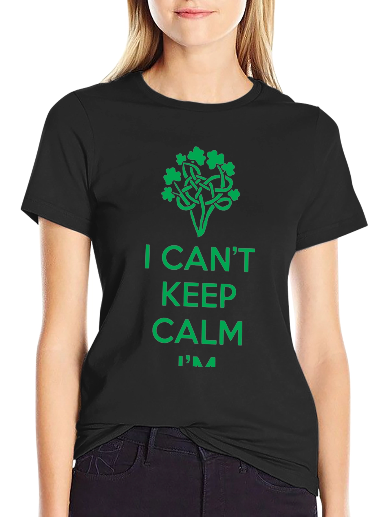 I Cant Keep Calm Im Irish - St. Patricks Day T-Shirt