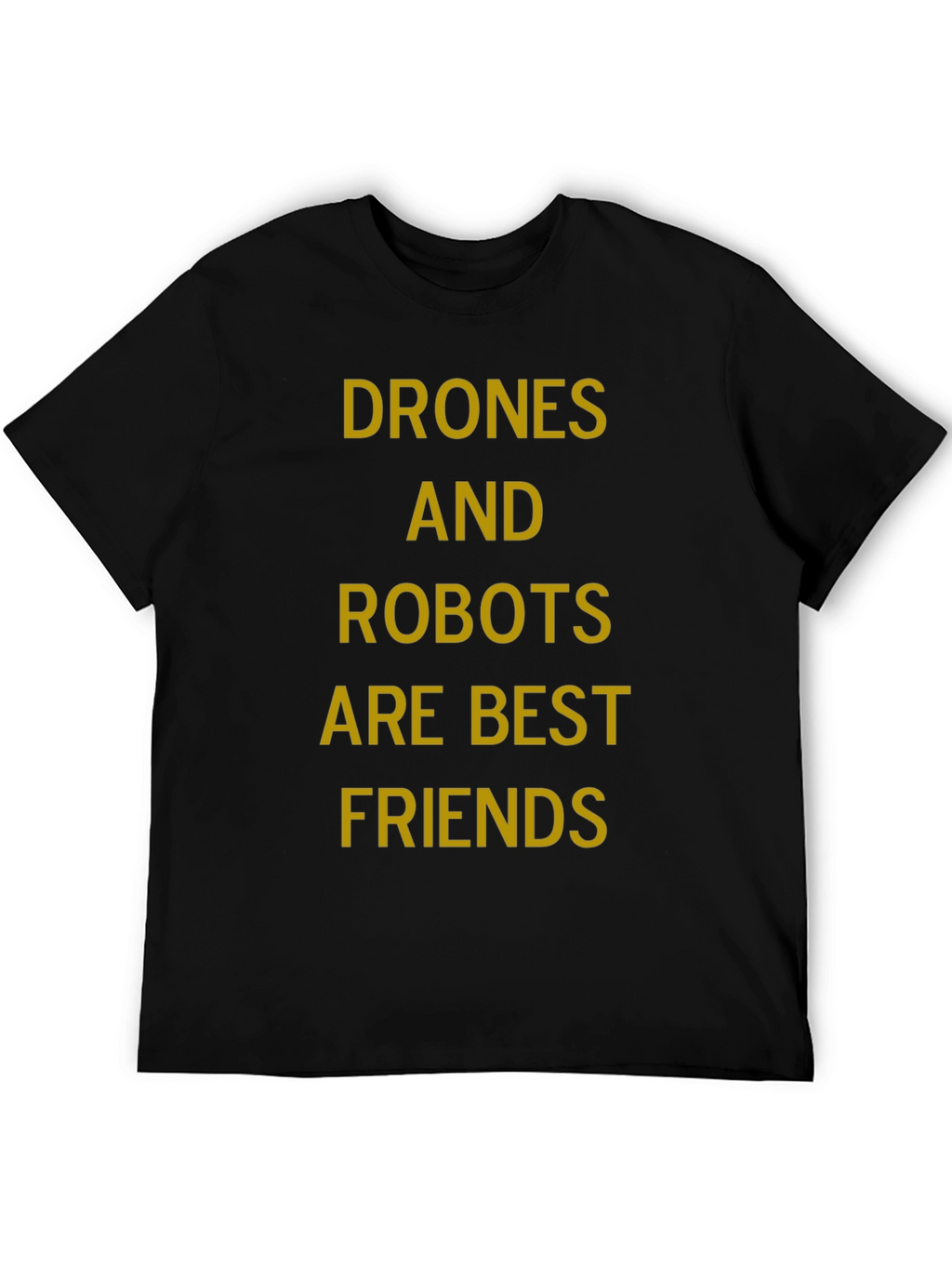 Drones and Robots Best Friends Graphic Tee