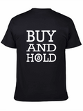 Bitcoin Buy and Hold Graphic Tee