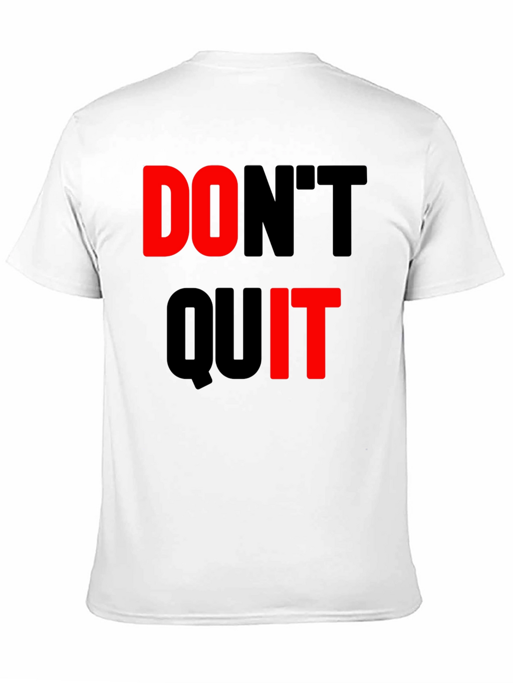 Dont Quit Black T-Shirt Motivational Design