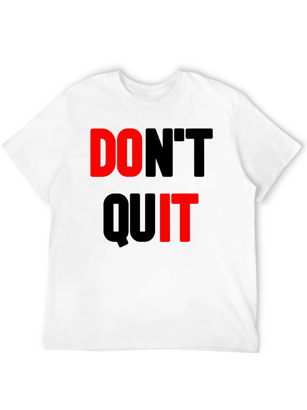 Dont Quit Black T-Shirt Motivational Design