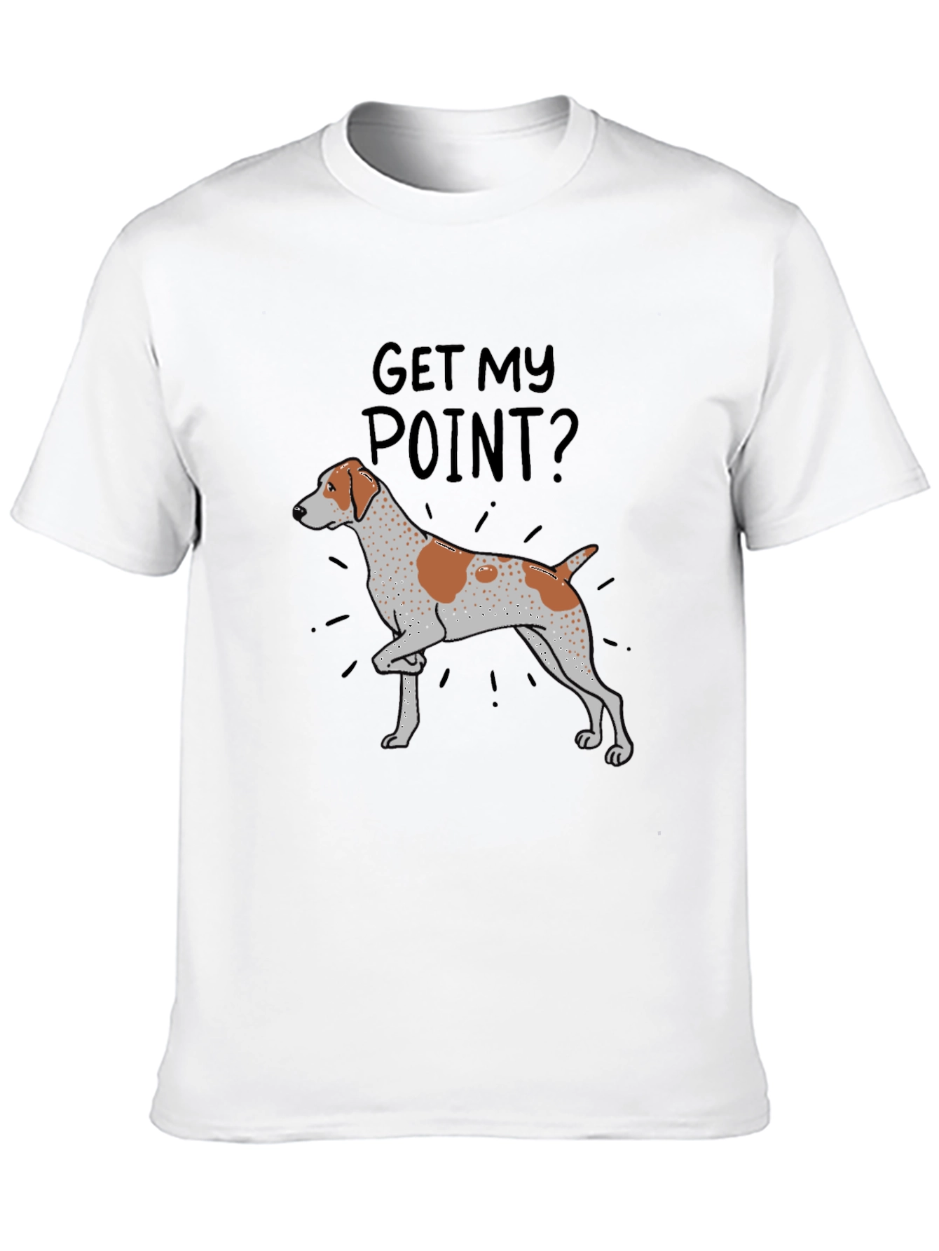Get My Point? Dog T-Shirt