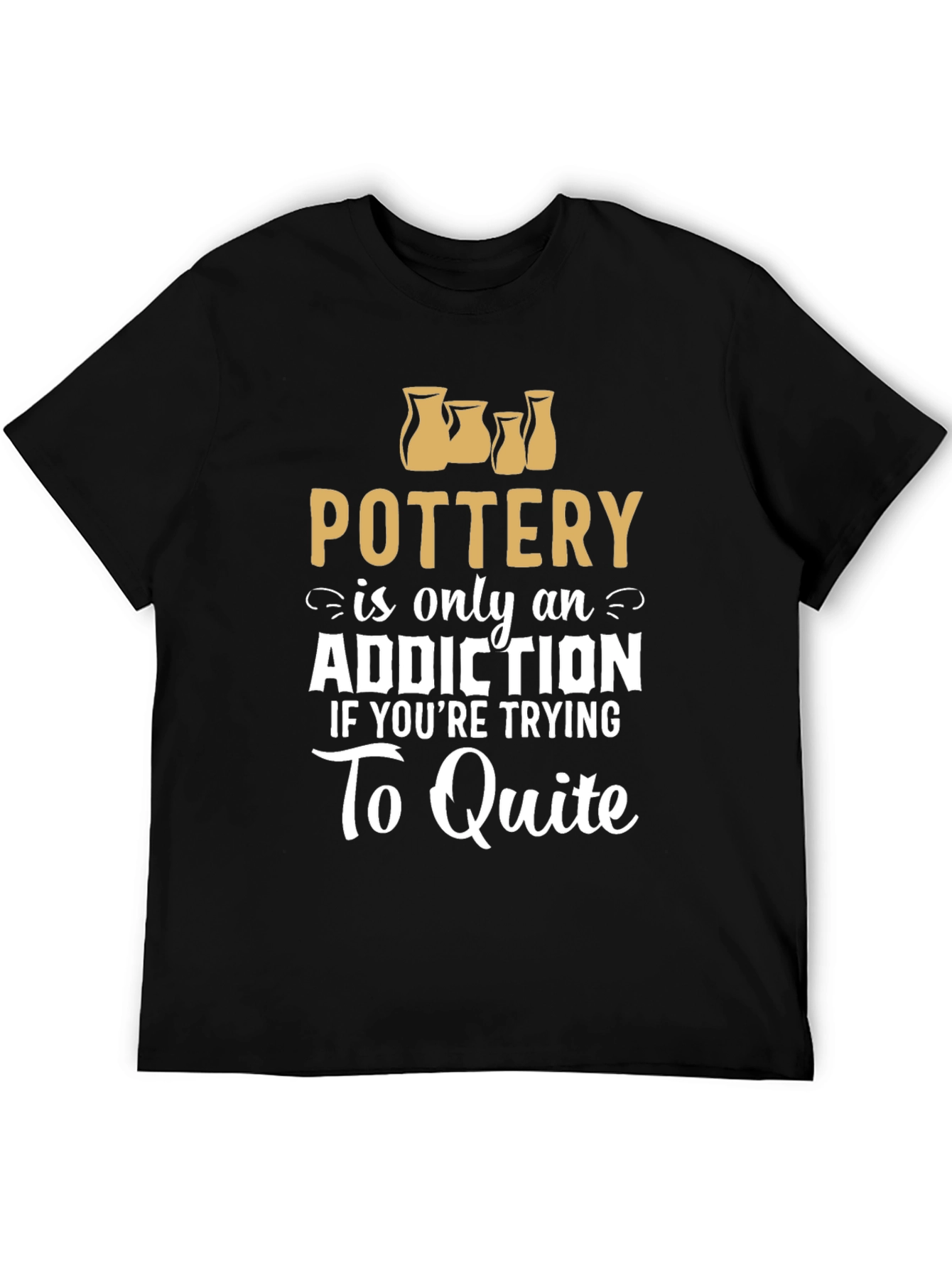 Pottery Addiction Graphic T-Shirt