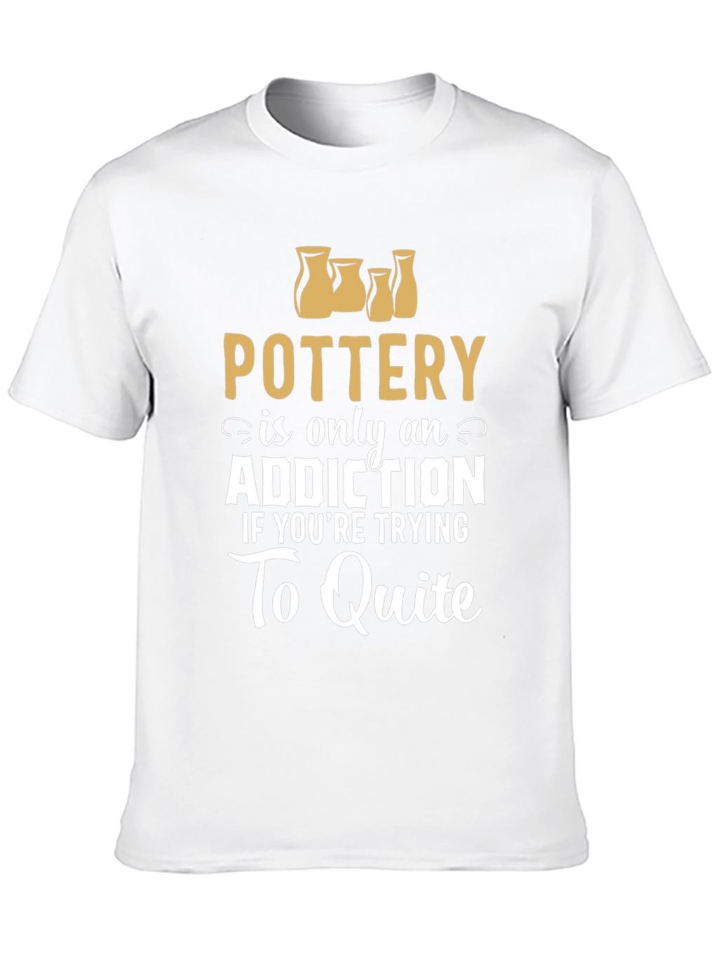 Pottery Addiction Graphic T-Shirt