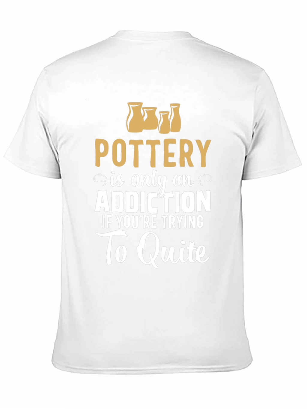 Pottery Addiction Graphic T-Shirt