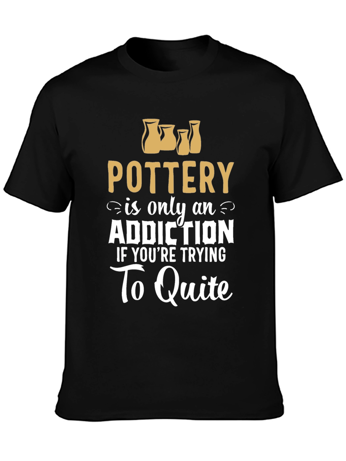 Pottery Addiction Graphic T-Shirt