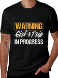 Girls Trip in Progress T-Shirt - Funny Vacation Tee