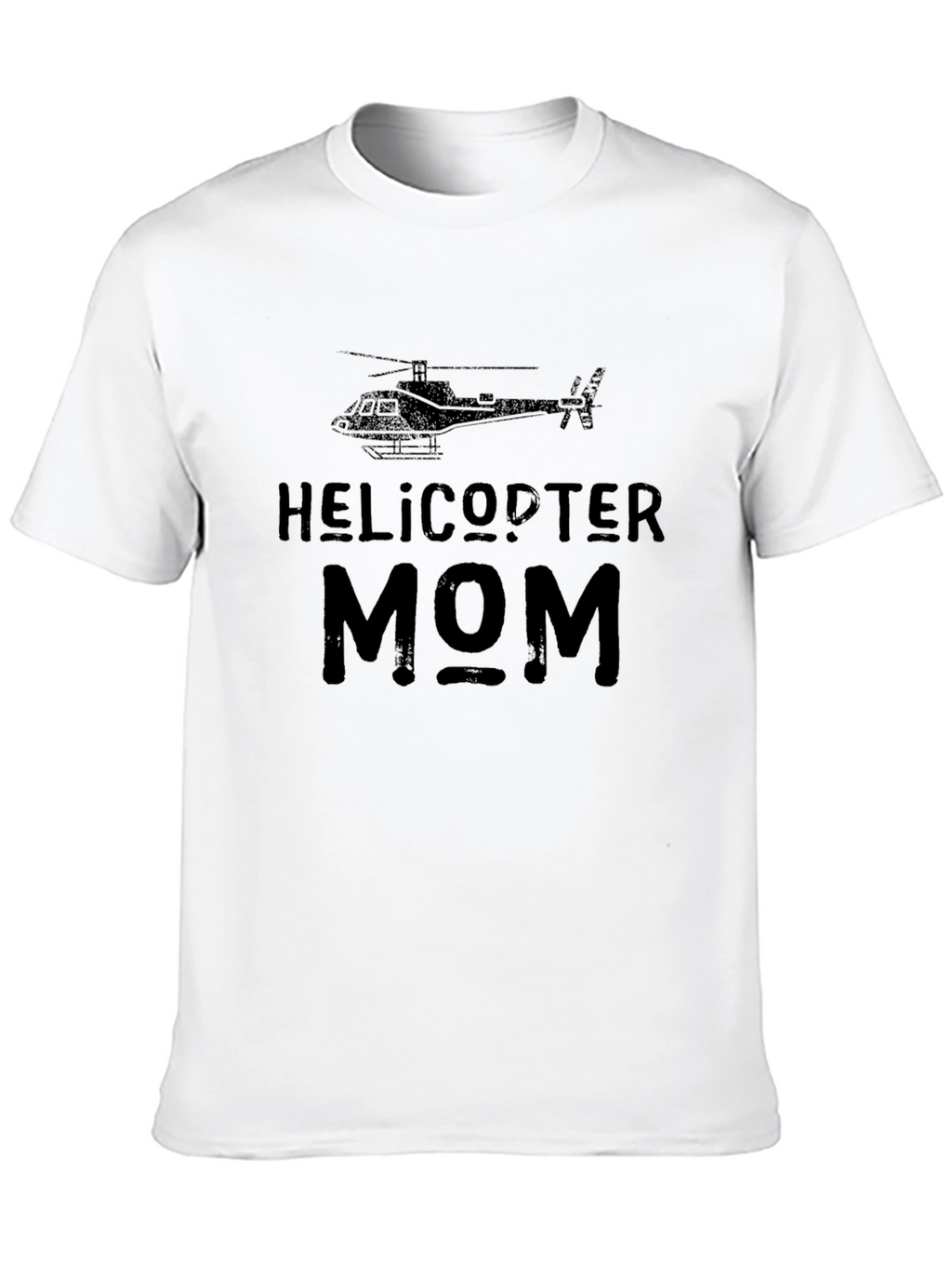 Helicopter Mom T-Shirt - Funny Graphic Tee