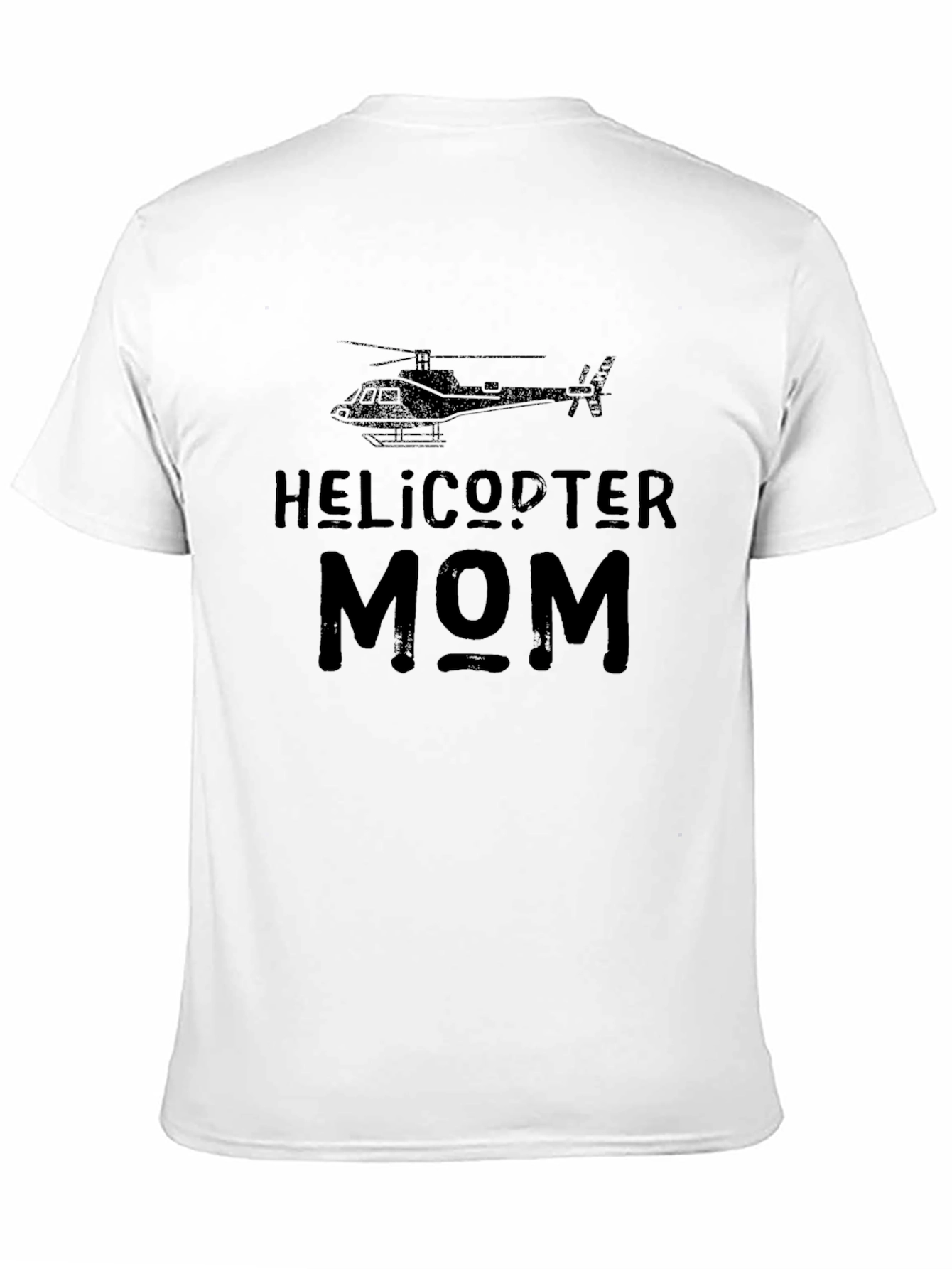 Helicopter Mom T-Shirt - Funny Graphic Tee