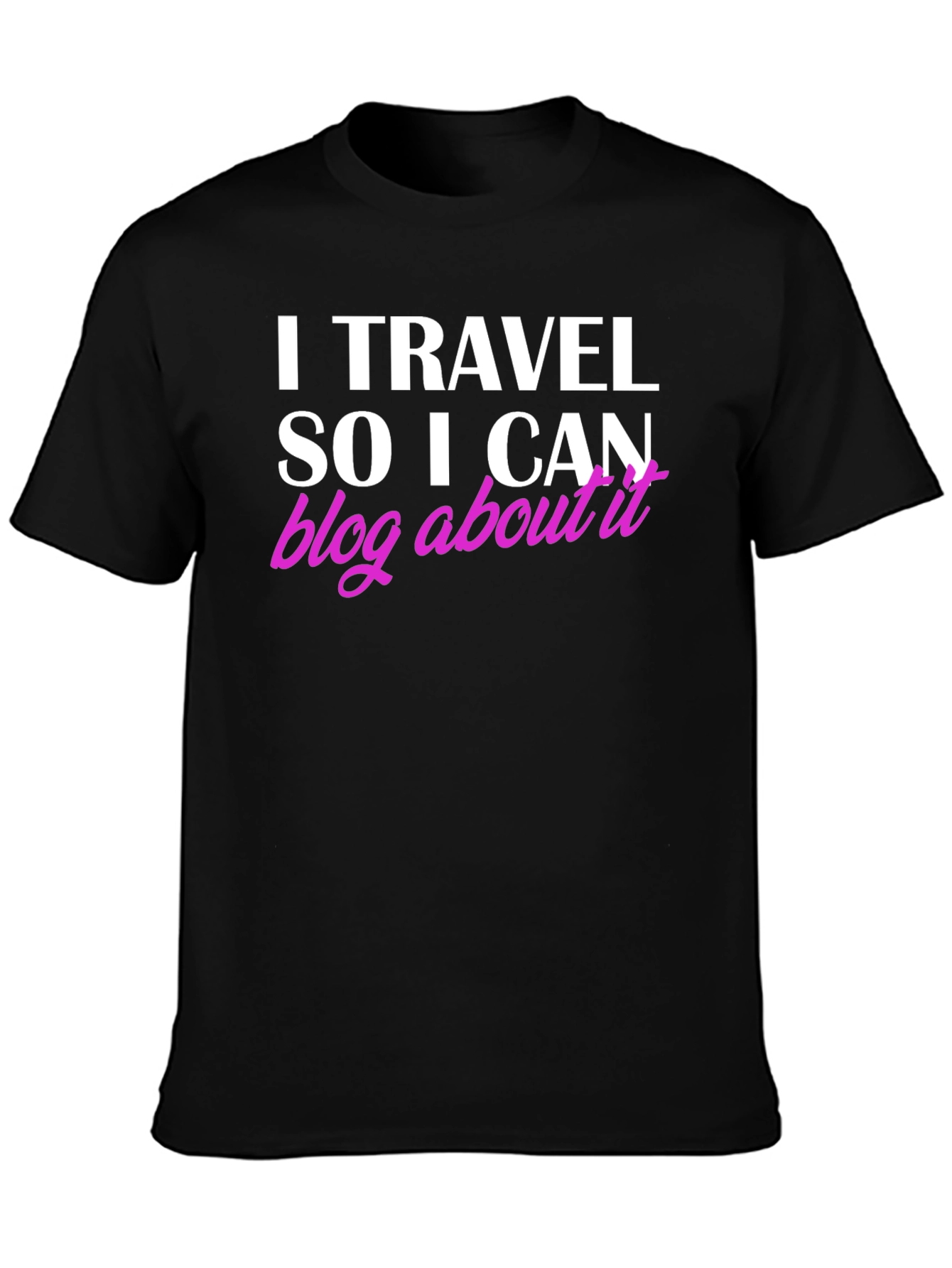 I Travel So I Can Blog About It Black T-Shirt