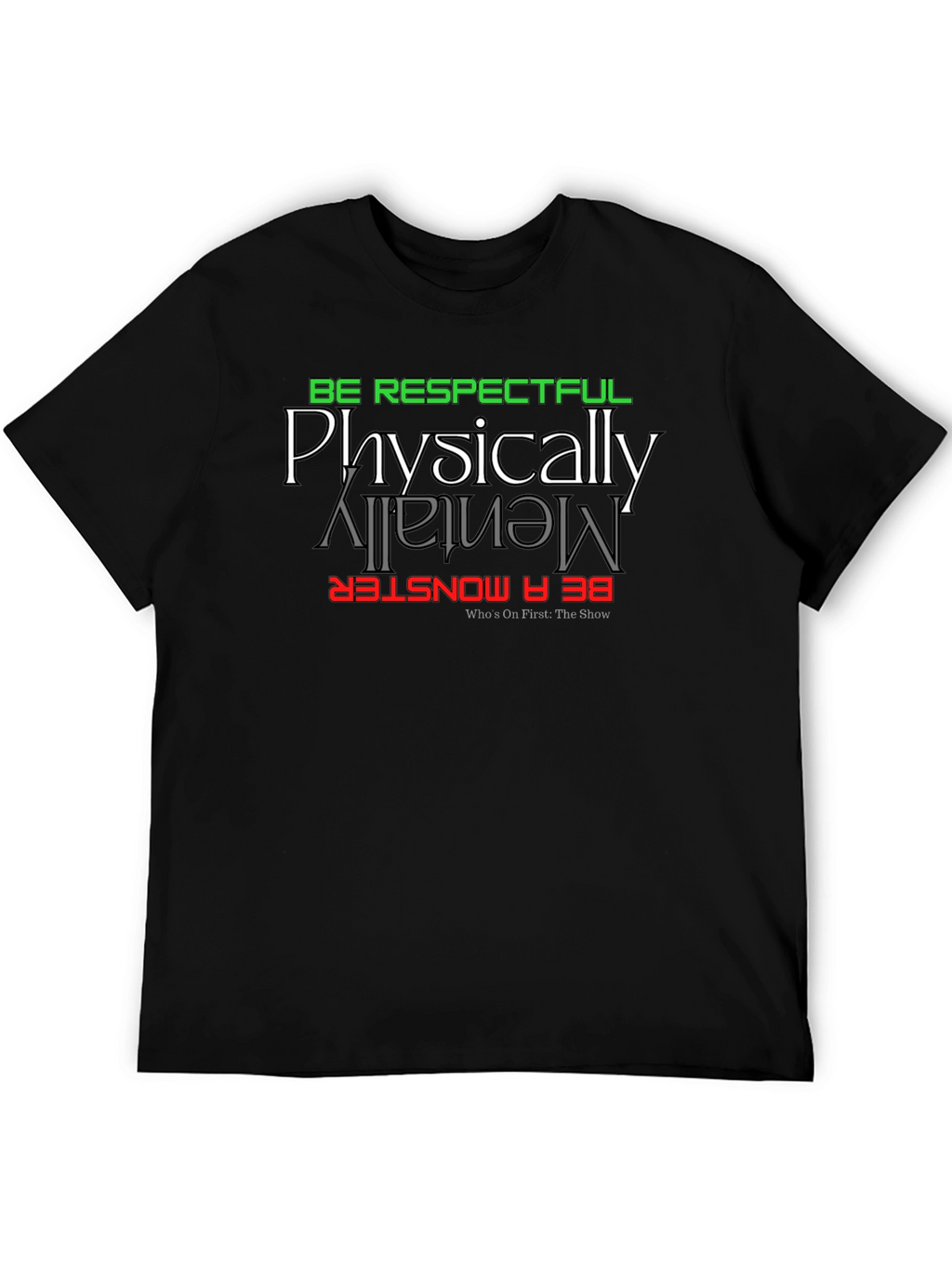 Be Respectful Monster Graphic Tee