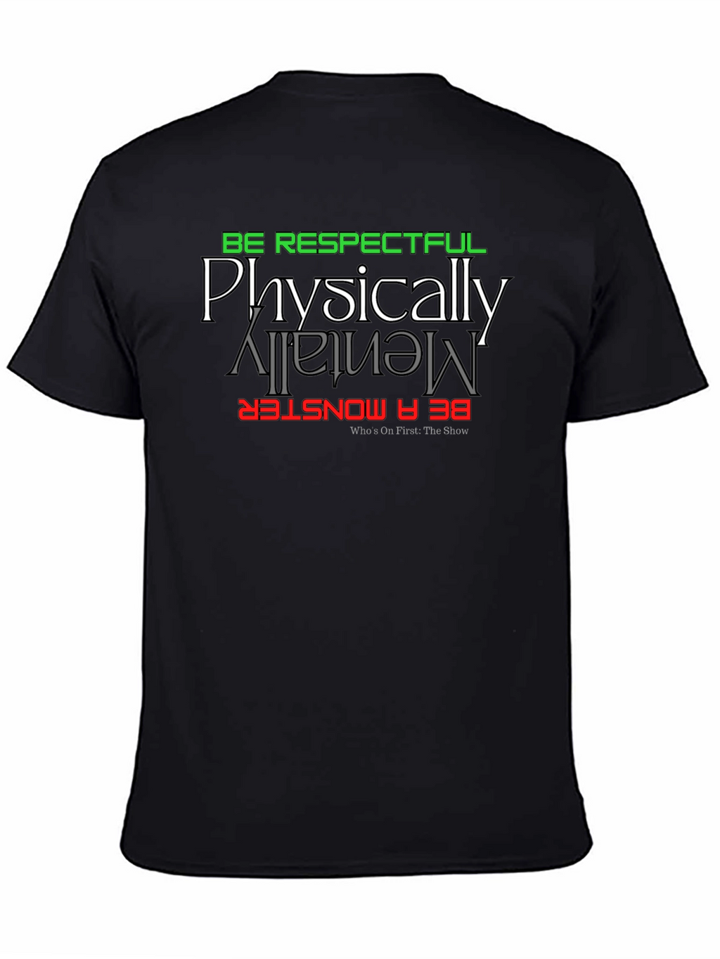 Be Respectful Monster Graphic Tee