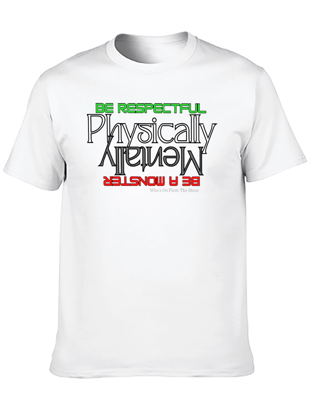 Be Respectful Monster Graphic Tee