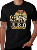 Baking is a Whisky Business T-Shirt