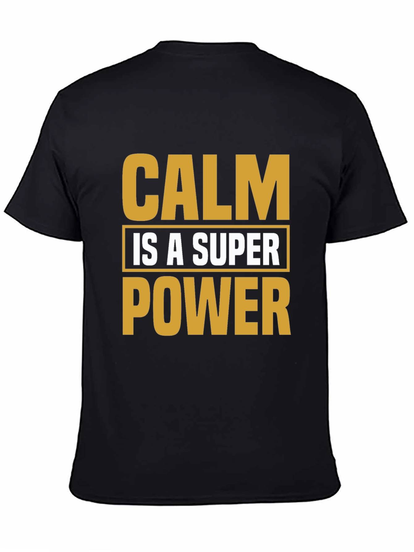 Calm is a Superpower Black T-Shirt